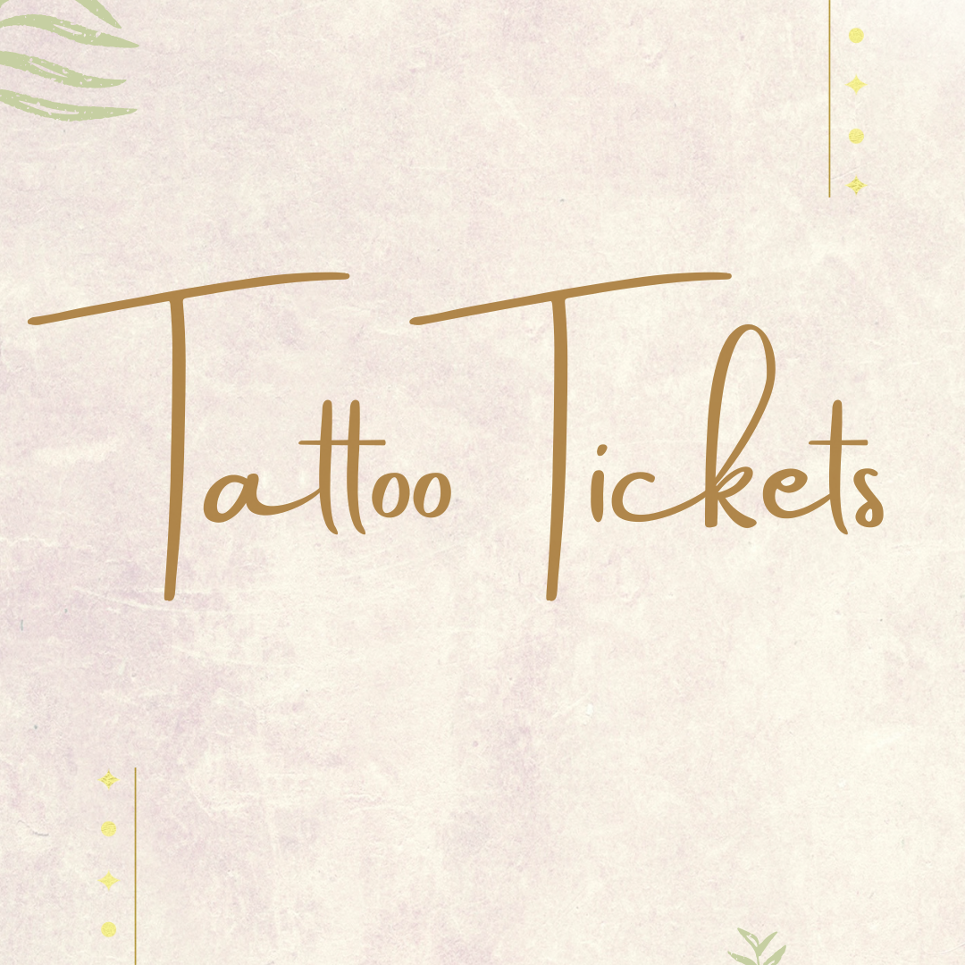 Tattoo Ticket